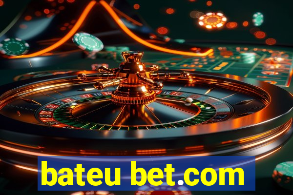 bateu bet.com